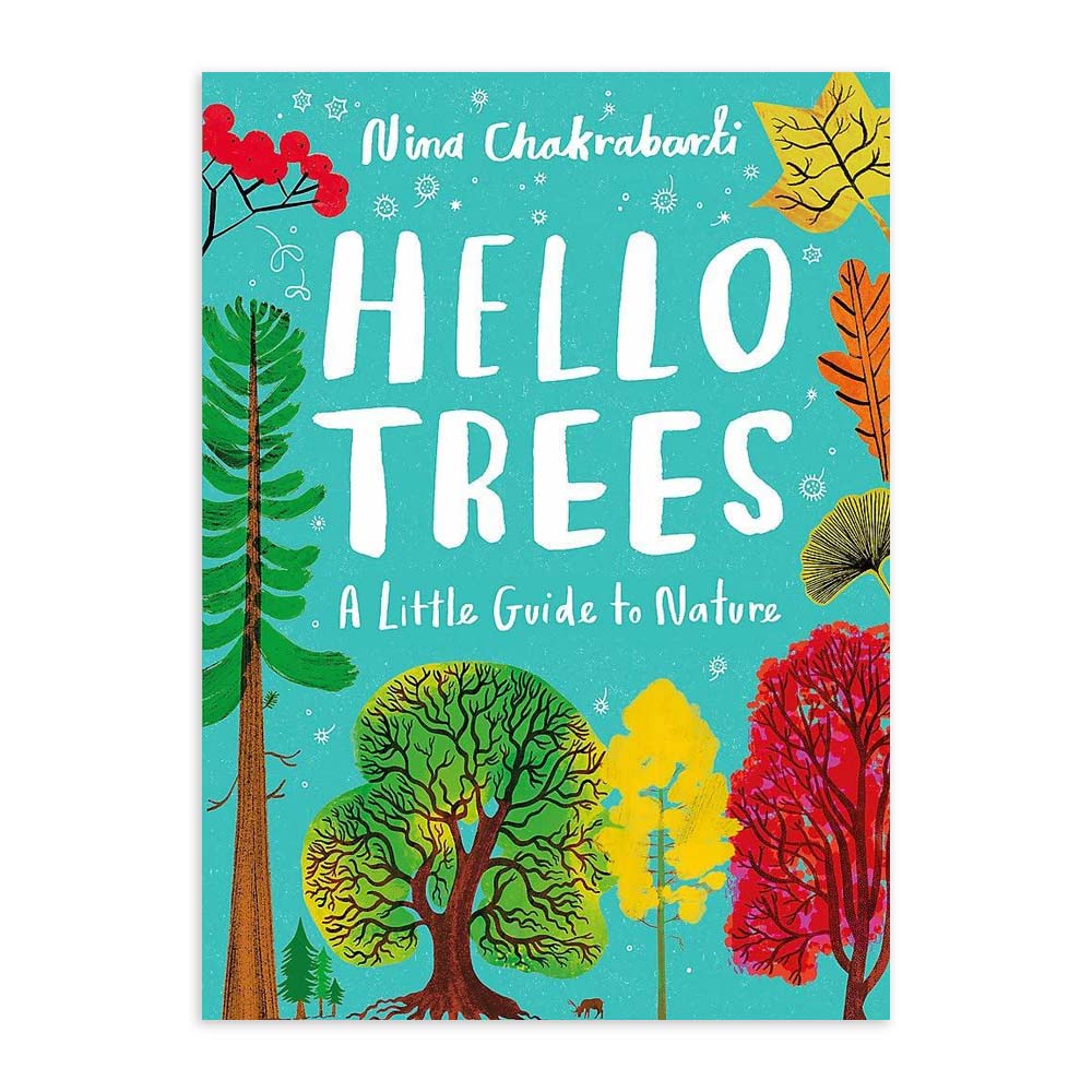 Hello Trees A Little Guide to Nature The Whitworth Art Gallery