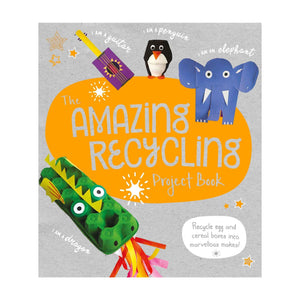Amazing Recycling Projects For Children - Sara Stanford