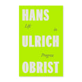 Hans Ulrich: Life in Progress