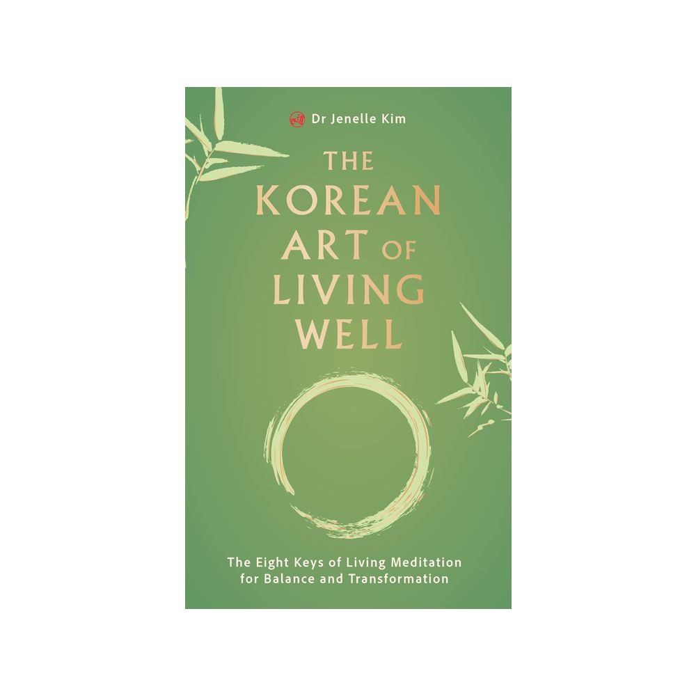 The Korean Art of Living Well