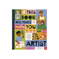 This Book Will Make You an Artist