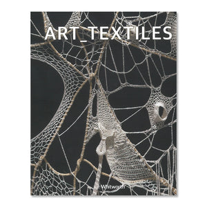 Art_Textiles - Whitworth Publication