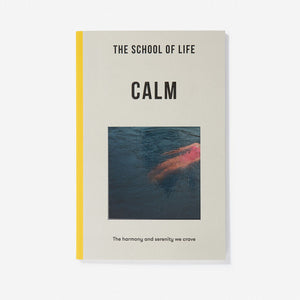 Calm - The School of Life