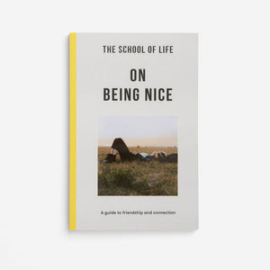 On Being Nice - The School of Life