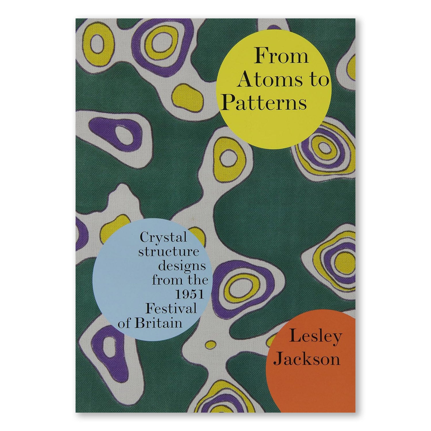From Atoms to Patterns - Lesley Jackson