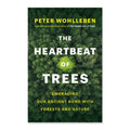Book cover of 'The Heartbeat of Trees' by Peter Wohlleben with a forest background.