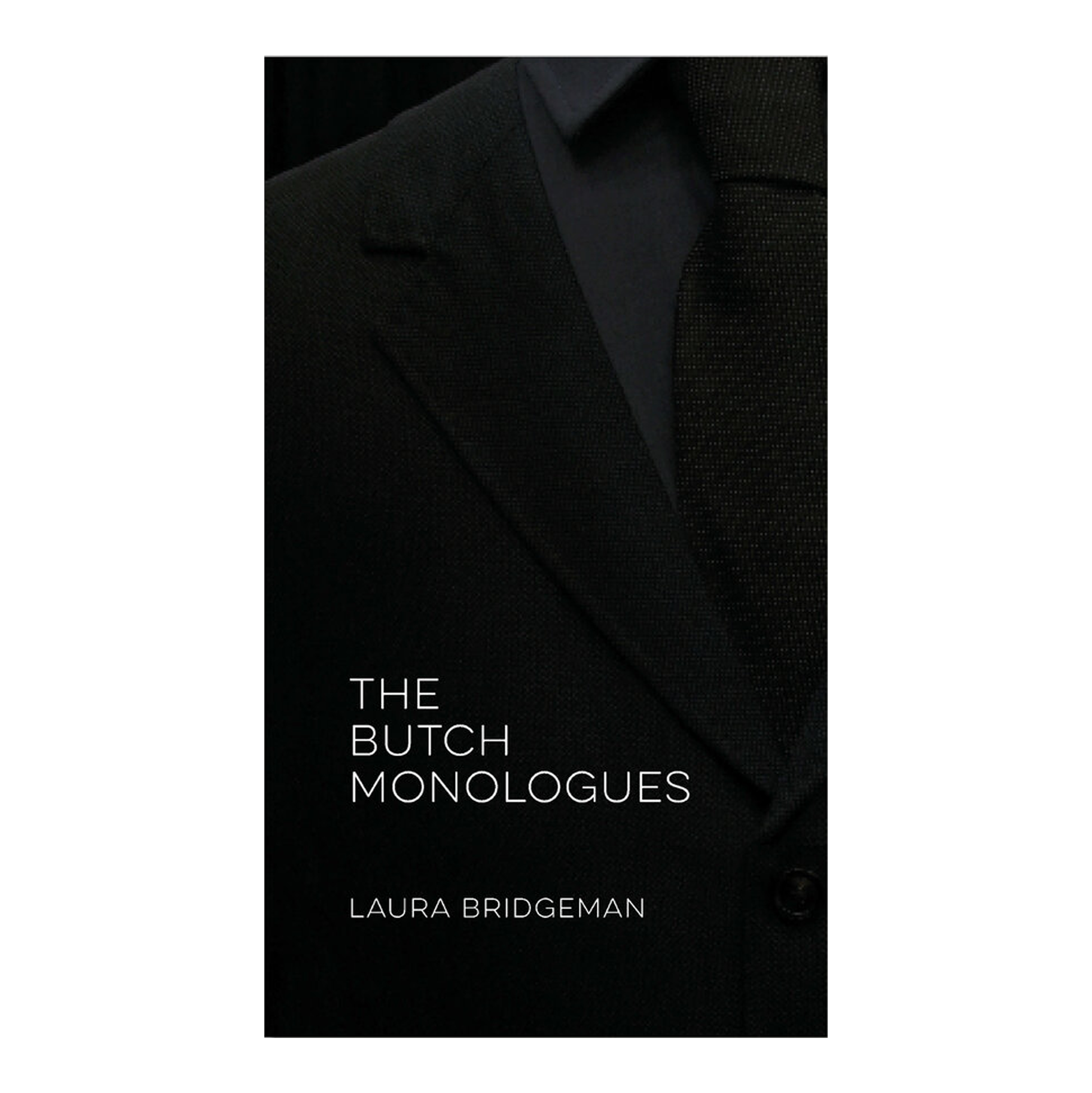 The Butch Monologues - Laura Bridgeman