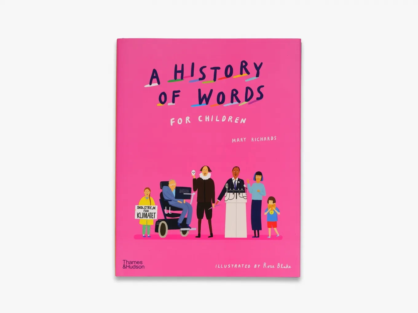 A History of Words for Children by Mary Richards & Rose Blake