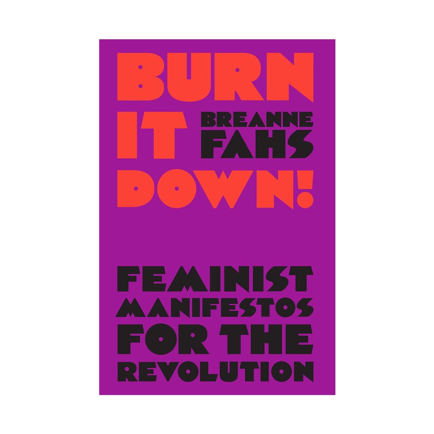 Burn It Down - Breanne Fahs