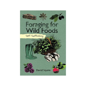 Foraging for Wild Foods - David Squire