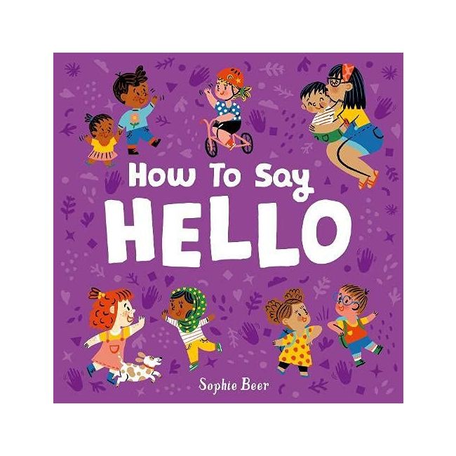 How to Say Hello  - Sophie Beer
