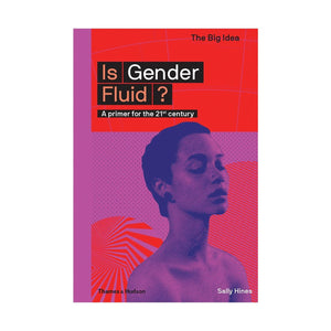 Is Gender Fluid? - Sally Hines