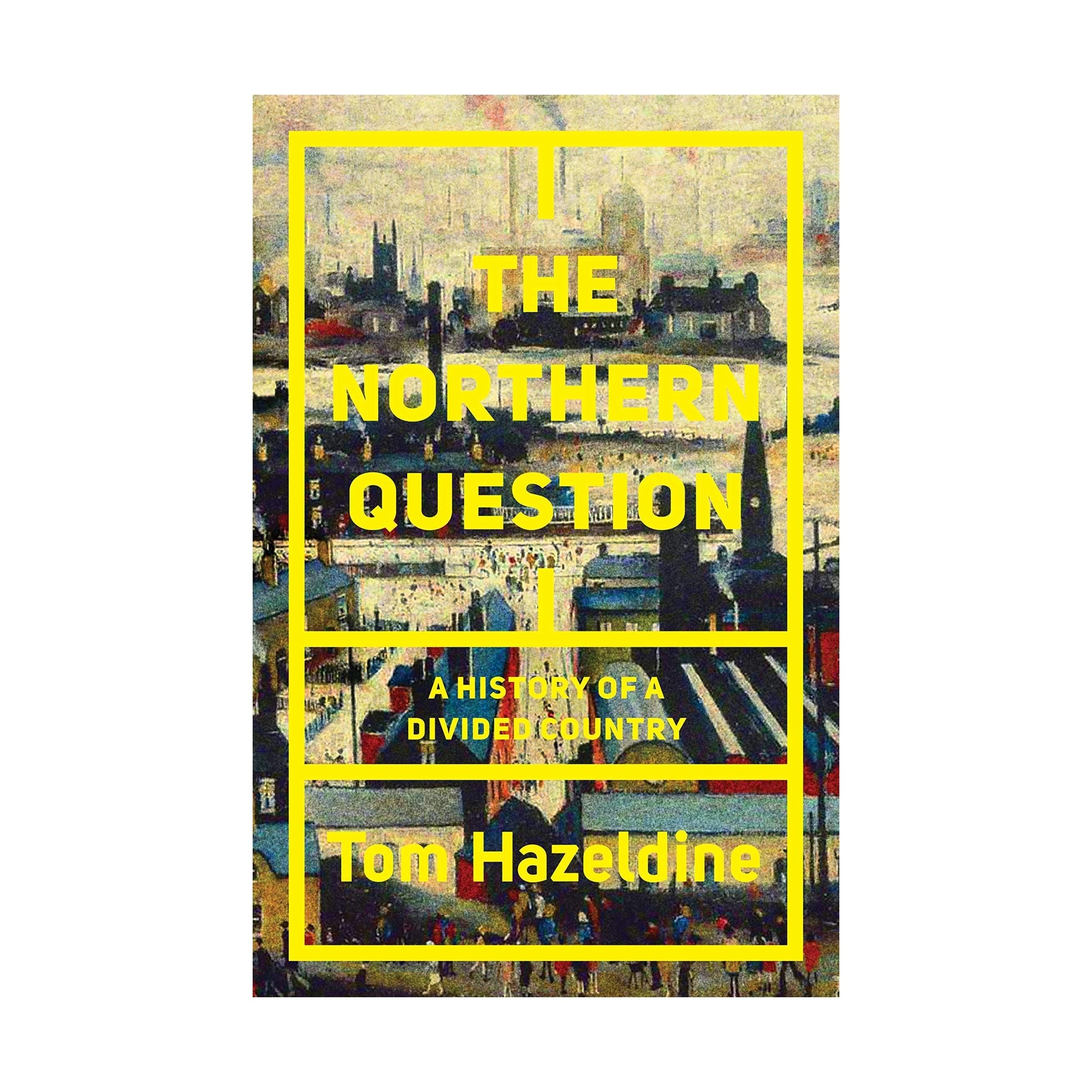 The Northern Question - Tom Hazeldine